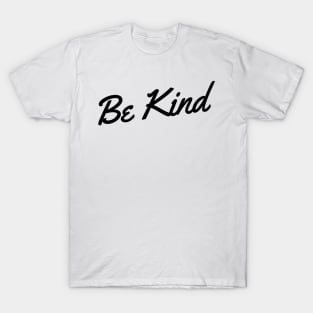 Be Kind T-Shirt